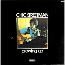 Chic Streetman - Growing Up
