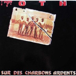 Oth - Sur Des Charbons Ardents