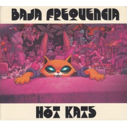 Baja Frequencia - Hot Kats