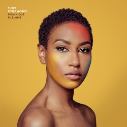 Dominique Fils-Aimé - Three...