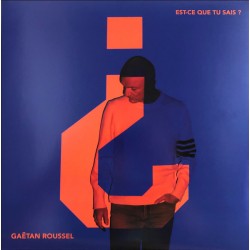 Gaëtan Roussel - Est-Ce Que...