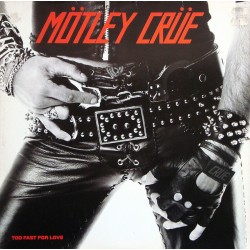 Mötley Crüe - Too Fast For...