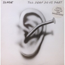Slade  - Till Deaf Do Us Part