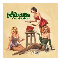 The Fratellis - Costello Music