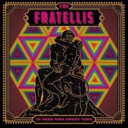 The Fratellis - In Your Own...