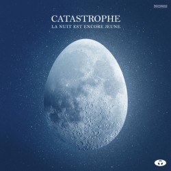 Catastrophe - La Nuit
