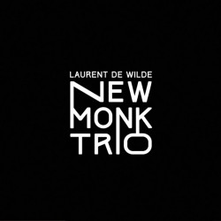 Laurent De Wilde - New Monk...
