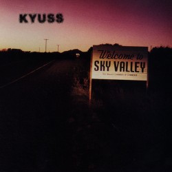Kyuss - Welcome To The Sky...