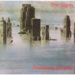 The Saints - Prehistoric...