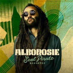 Alborosie - Soul Pirate...