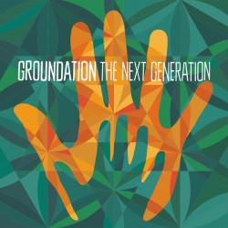 Groundation - The Next...