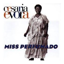 Cesaria Evora - Miss Perfumado