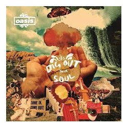 Oasis - Dig Out Your Soul