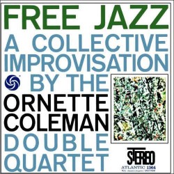 Ornette Coleman - Free Jazz...