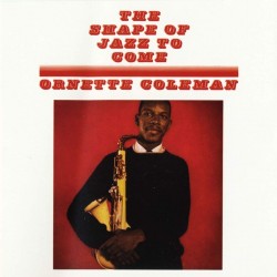 Ornette Coleman - The Shape...