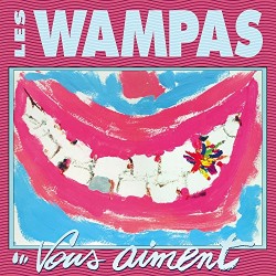 Les Wampas - Vous Aiment