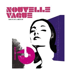 Nouvelle Vague - This Is...