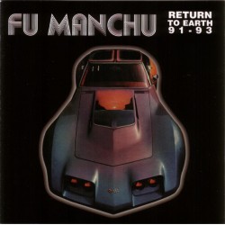 Fu Manchu - Return To Earth