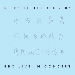 Stiff Little Fingers - BBC...