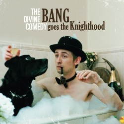 The Divine Comedy - Bang...