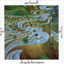 Jon Hassell - Aka Darbari Java