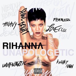 Rihanna - Unapologetic