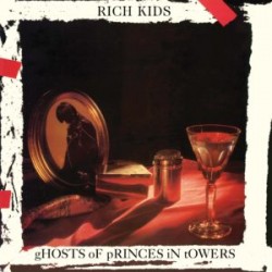 Rich Kids - Ghosts Of...