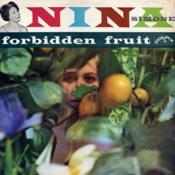 Nina Simone - Forbidden Fruits