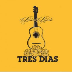 Brant Bjork - Tres Dias