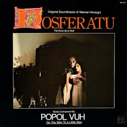 Popol Vuh - Nosferatu