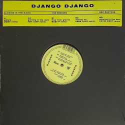 Django Django - The Glowing...