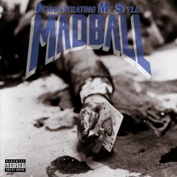Madball - Demonstrating My...