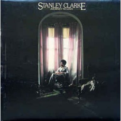 Stanley Clarke - Journey To...