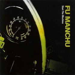 Fu Manchu - Start The Machine