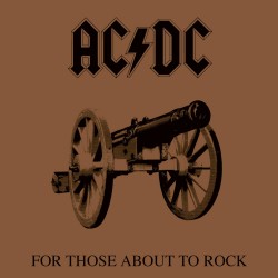 AC/DC - For Those About Rock